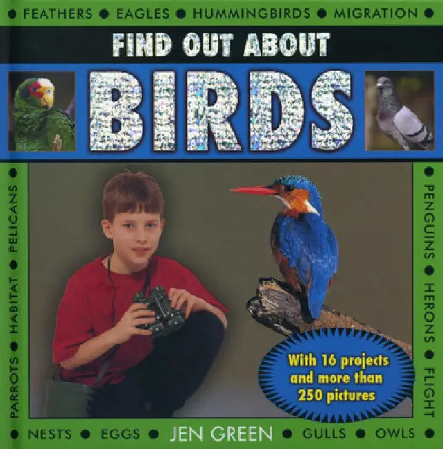 Find Out about Birds: With 16 Projects and More Than 250 Pictures by Jen Green