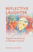 Reflective Laughter: Aspects of Humour in Russian Culture by Lesley Milne