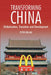 Transforming China: Globalization, Transition and Development by Peter Nolan