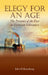 Elegy for an Age: The Presence of the Past in Victorian Literature by John D. Rosenberg