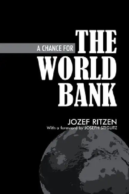 A Chance for the World Bank by Jozef Ritzen