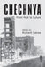 Chechnya: From Past to Future by Richard Sakwa