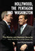 Hollywood, the Pentagon and Washington: The Movies and National Security from World War II to the Present Day by Jean-Michel Valantin