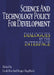 Science and Technology Policy for Development: Dialogues at the Interface by Louk De La Rive Box, Rutger Engelhard