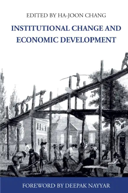Institutional Change and Economic Development by Ha-Joon Chang, Deepak Nayyar