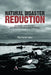 Natural Disaster Reduction: South East Asian Realities, Risk Perception and Global Strategies by Dilip Kumar Sinha