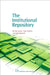 The Institutional Repository by Jones, Richard E.