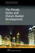 The Private Sector And China'S Market Development by Zhikai Wang