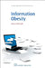 Information Obesity by Whitworth, Andrew