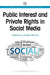 Public Interest and Private Rights in Social Media by Reiman