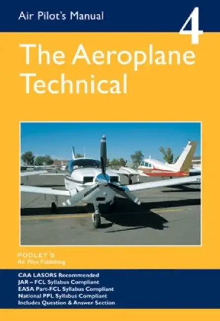 Air Pilot's Manual - Aeroplane Technical - Principles of Flight, Aircraft General, Flight Planning & Performance by Dorothy Saul-Pooley