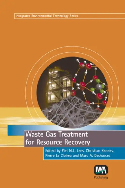 Waste Gas Treatment for Resource Recovery by Piet Lens, C. Kennes, P. Cloirec