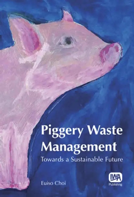 Piggery Waste Management by Euiso Choi