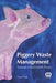 Piggery Waste Management by Euiso Choi