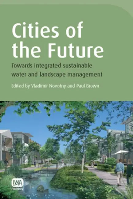 Cities of the Future by Vladimir Novotny, Paul Brown