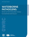 Waterborne Pathogens: Review for the Drinking Water Industry by Emmanuelle Guillot, Jean-Francois Loret