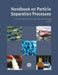 Handbook on Particle Separation Processes by Arjen Nieuwenhuijzen, Jaap Graaf
