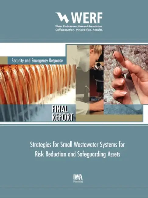 Strategies for Small Wastewater Systems for Risk Reduction and Safeguarding Assets by Charles N. Herrick