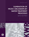 Elimination of Micro-Organisms by Water Treatment Processes by Wim A. M. Hijnen, Gertjan J. Medema