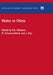 Water in China by Peter A. Wilderer, J. Zhu, N. Schwarzenbeck