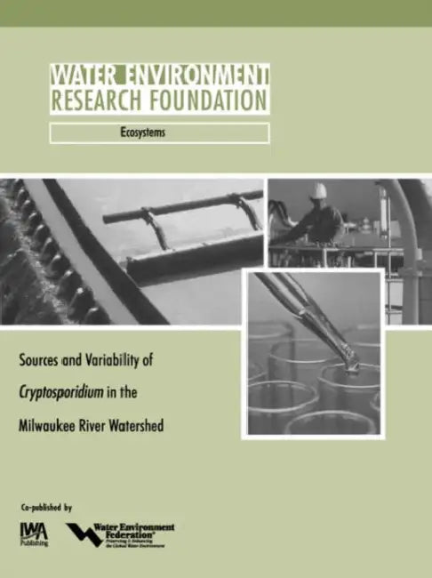 Sources and Variability of Cryptosporidium in the Milwaukee River by S. Corsi, J. Walker, R. Washbusch