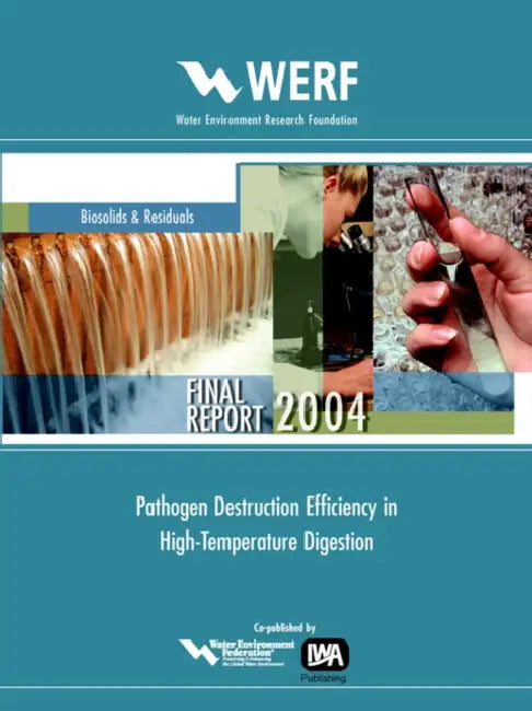 Pathogen Destruction Efficiency in High Temperature Digestion by Donald M. D. Gray (Gabb)