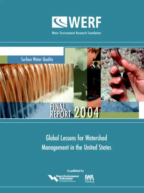 Global Lessons for Watershed Management in the United States by J. Goldstein, A. Huber-Lee