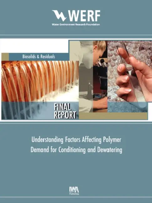 Understanding Factors Affecting Polymer Demand for Thickening and Dewatering by Matthew J. Higgins, Sudhir Murthy