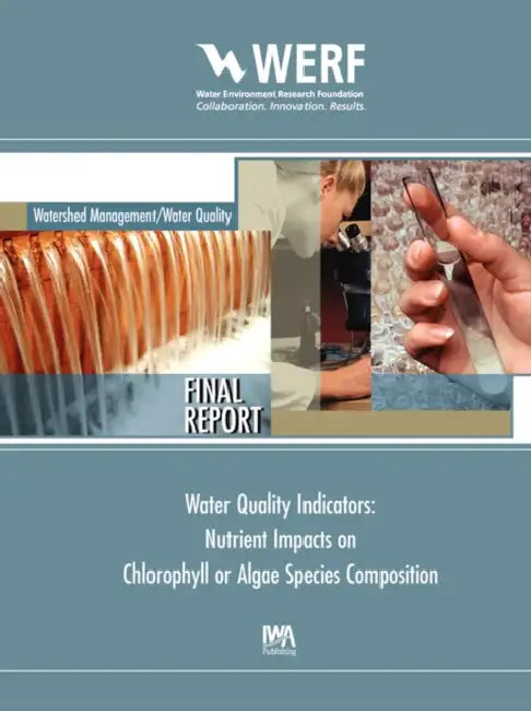 Water Quality Indicators: Nutrient Impacts on Chlorophyll or Algae Species Composition by K. Reckhow