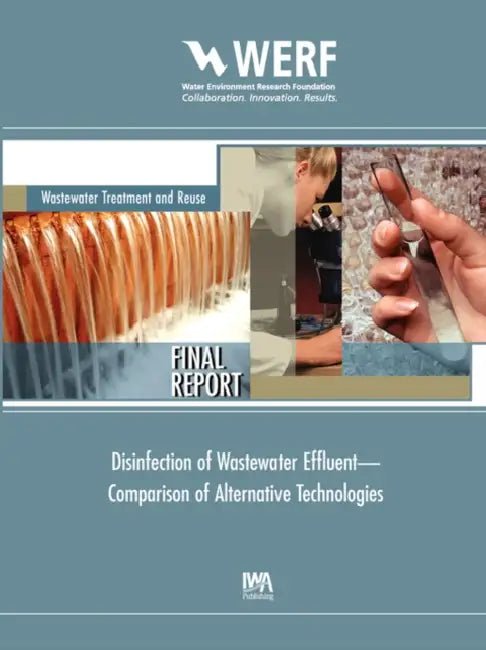 Disinfection of Wastewater Effluent: Comparison of Alternative Technologies by Lawrence Y. C. Leong