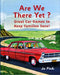 Are We There Yet?: Great Car Games to Keep Families Sane! by Jo Pink