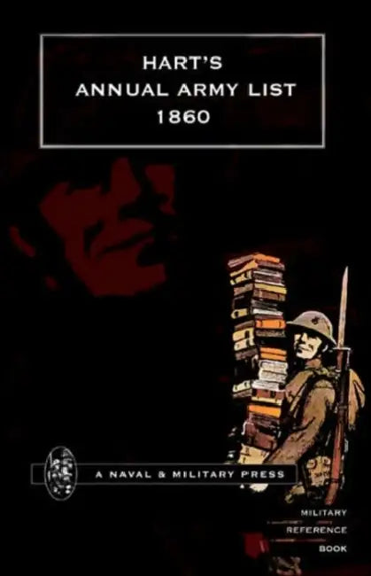 HART OS ANNUAL ARMY LIST for 1860(corrected to 29 December 1859) by Naval &. Military Press