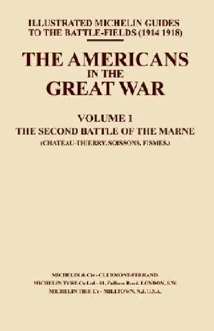 Bygone Pilgrimage. the Americans in the Great War - Vol I by Naval &. Military Press