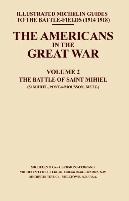 Bygone Pilgrimage. the Americans in the Great War - Vol II by Naval &. Military Press