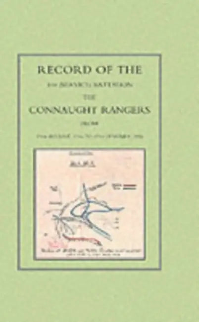 Record of the 5th (Service) Battalion: The Connaught Rangers from 19th August 1914 to 17th January, 1916 by Naval &. Military Press, Naval & Military Press