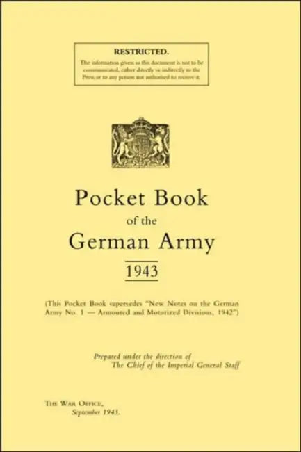 Pocket Book of the German Army 1943 by The War, War Office September 1943