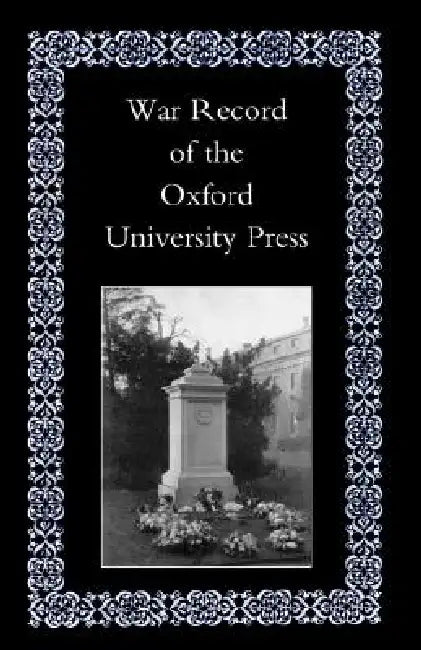 War Record of the University Press, Oxford by Naval & Military Press