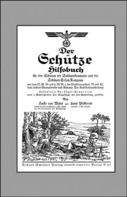 Der Schutze Hilfsbuch (Rifleman OS Handbook) by Hasso Von Wedel, Hasso Von Wedel and