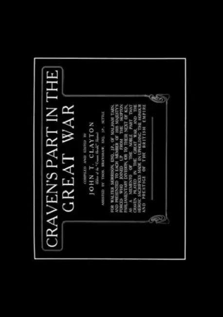 Craven's Part in the Great War by J. T. Clayton