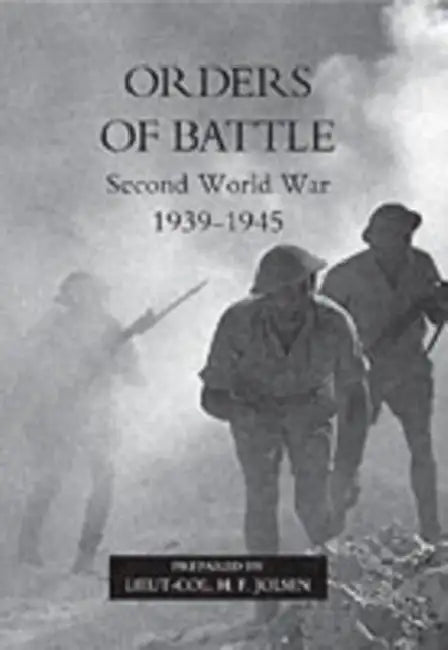 Orders of Battle: Second World War 1939-45 by H. F. Joslen