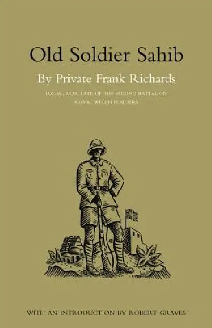 Old Soldier Sahib by Frank Richards, Frank Richards DCM MM