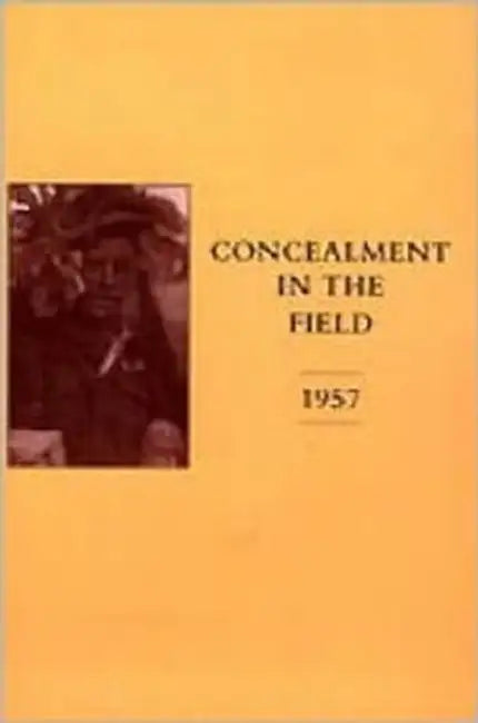 Concealment in the Field 1957 by The War Office
