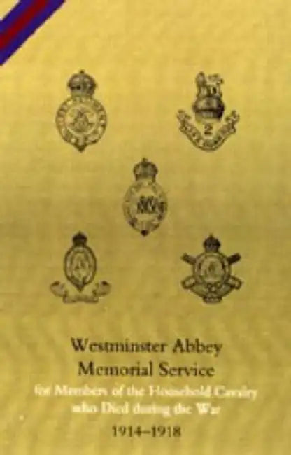 Westminster Abbey. Memorial Service for Members of the Household Cavalry Who Died During the War by Naval &. Military Press