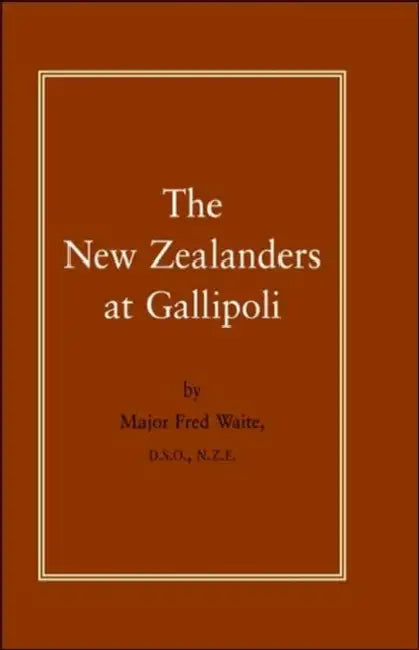 New Zealanders at Gallipoli by Fred Waite, Major Fred Waite