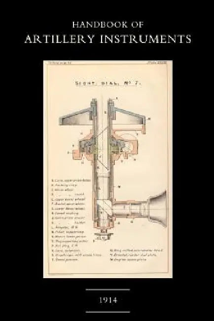 Handbook of Artillery Instruments 1914 by 1914 Hmso 1914, Hmso 1914