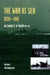 War at Sea 1939-45: Volume I The DefensiveOFFICIAL HISTORY OF THE SECOND WORLD WAR. by Captain S. W. Roskill Dsc Rn