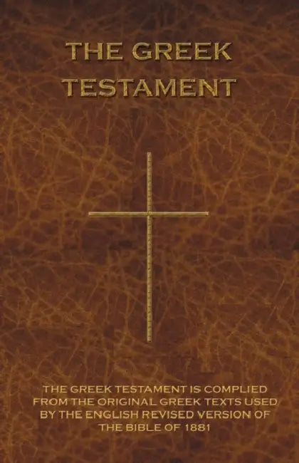 The Greek Testament: Novum Testamentum Graece by E. Palmer