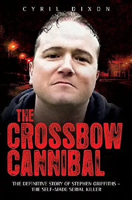 Crossbow Cannibal by Cyril Dixon
