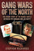 Gang Wars of the North: The Inside Story of the Deadly Battle Between VIV Graham and Lee Duffy by Stephen Richards
