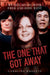 The One That Got Away - My Life Living with Fred and Rose West by Caroline Roberts